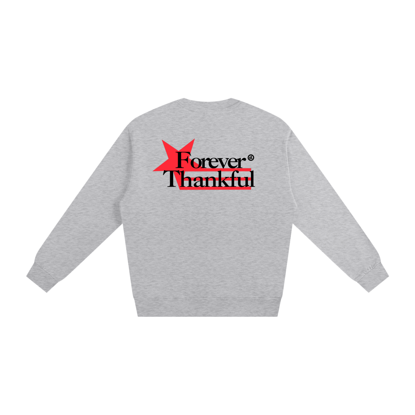 Forever Thankful sweatshirt