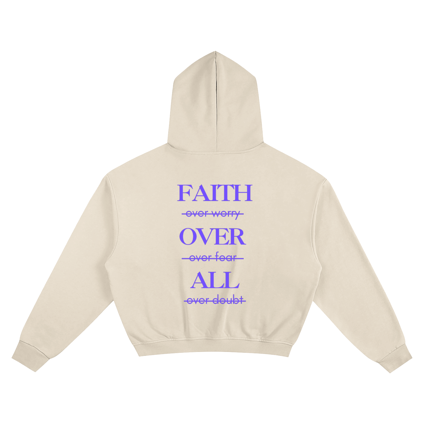 Faith over all hoodie