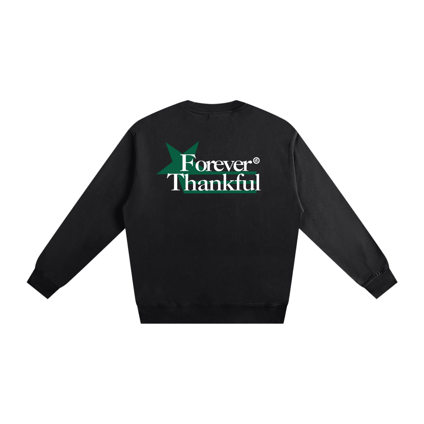Forever Thankful sweatshirt