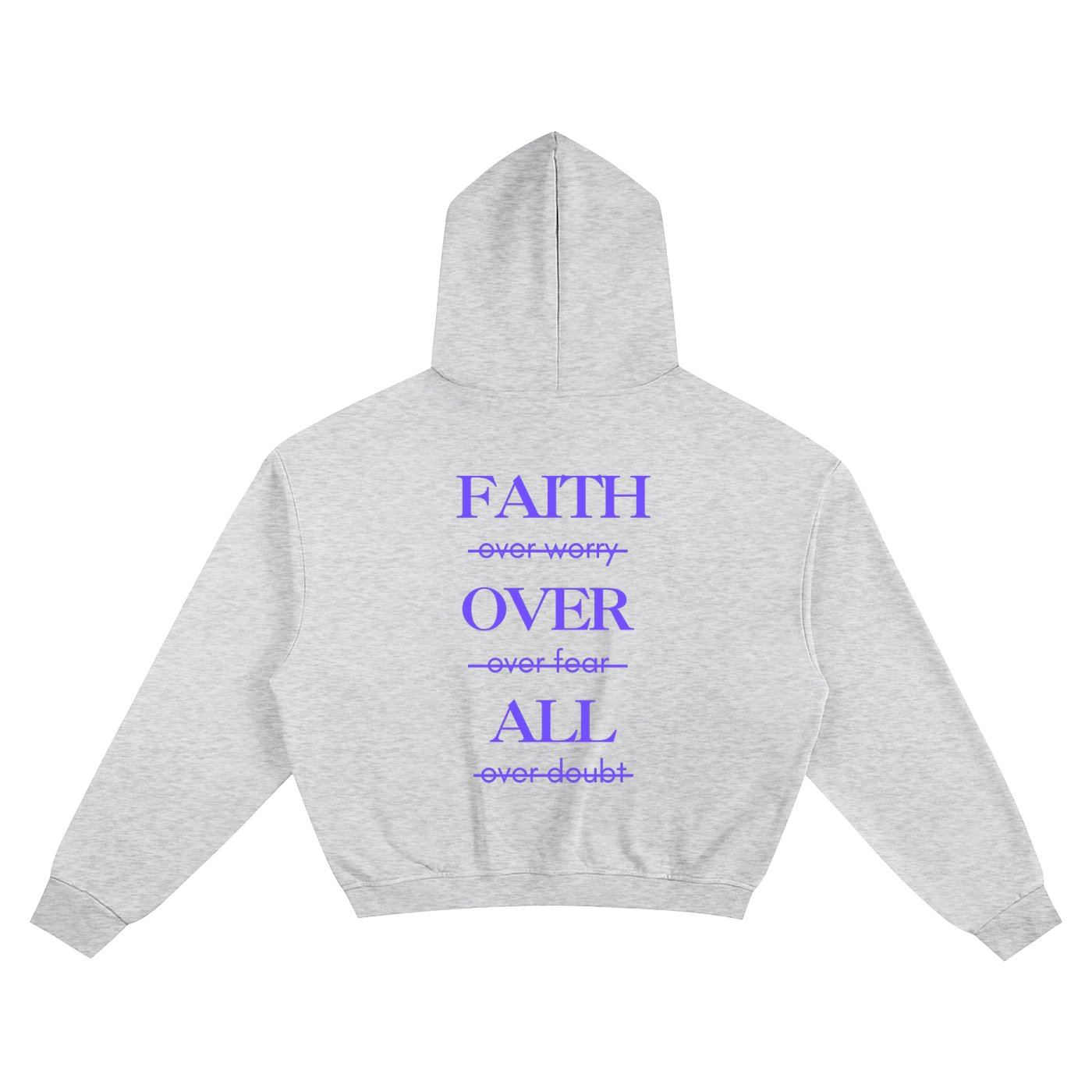 Faith over all hoodie