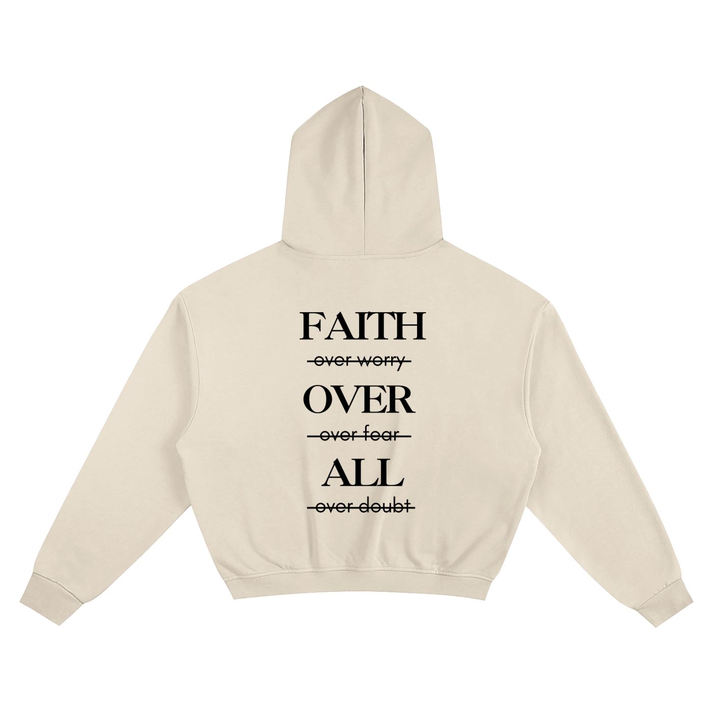 Faith over all hoodie